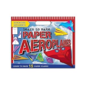 LEARN TO MAKE PAPER AEROPLANES BOOK