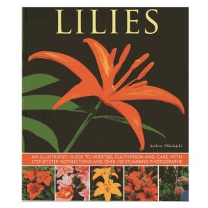 LILIES: AN ILLUSTRATED GUIDE