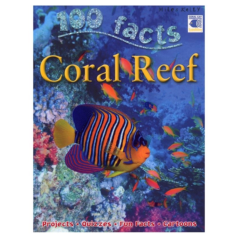 100 FACTS - CORAL REEF - W J Nigh and Sons Ltd