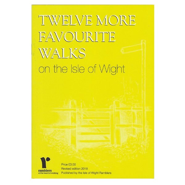 TWELVE MORE FAVOURITE WALKS ON THE IW