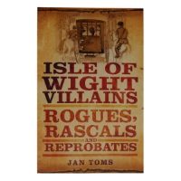 ISLE OF WIGHT VILLIANS ROGUES, RASCALS