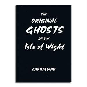 ORIGINAL GHOSTS OF THE IW