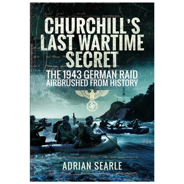 CHURCHILL'S LAST WARTIME SECRET PAPERBAK