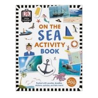 DK ON THE SEA ACTIVITY BOOK