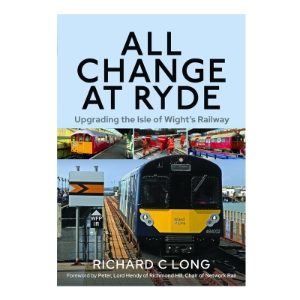 ALL CHANGE AT RYDE UPGRADE IW RAILWAY